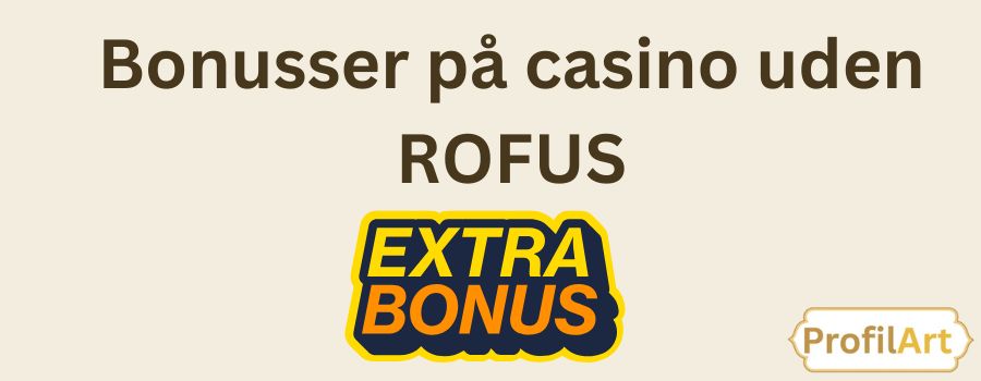 Casinoer Uden Om ROFUS En Guide til Sikker Spil
