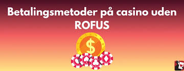 Casinoer Uden Om ROFUS En Guide til Sikker Spil
